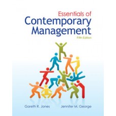 Test Bank for Essentials of Contemporary Management, 5e Gareth R. Jones 